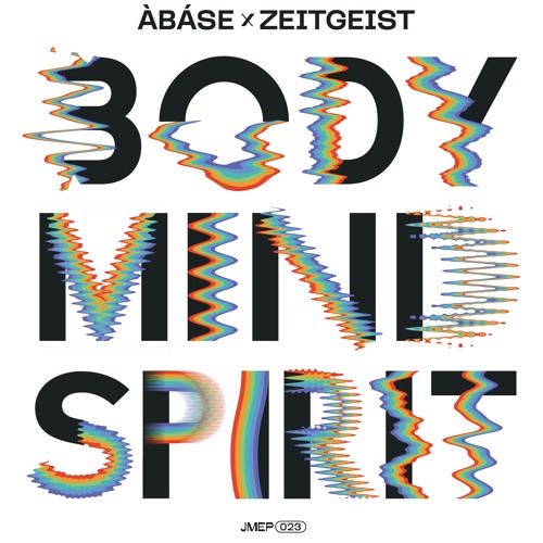 Àbáse x Zeitgeist - Body Mind Spirit EP (out on May 7th, 2021)