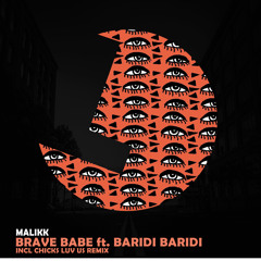 Brave Babe (Chicks Luv Us Remix) [feat. Baridi Baridi]