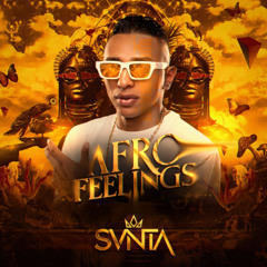 AFRO FELLINGS - STIVEN DJ SET 2024 (SVNTA)