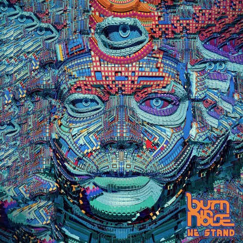 Burn in Noise - We Stand (Full Album)