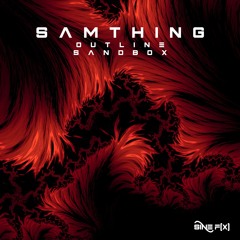 Samthing 'Outline' [Sine Function Music]
