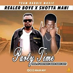 Realer Party Ft Shotta Mani (Mixed By Rabbis Beatz)