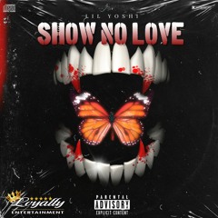 Lil Yoshi - Show No Love
