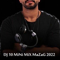 DJ 10 - Mini Mix - Mazag - 2022 - Broken Hearts