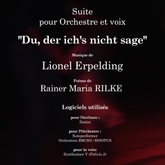 Suite pour Voix et orchestre "Du, der ichs nicht sage"