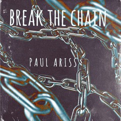 BREAK THE CHAIN