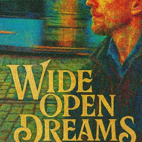 Wide Open Dreams