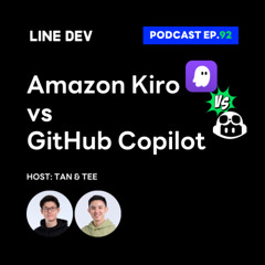 EP.92 - Amazon Kiro vs GitHub Copilot - IDE ที่อาจเปลี่ยนวิธีการเขียนโค้ดของคุณไปตลอดกาล