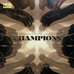 Elektronomia X Lunaar X Donna Tella - Champions [NCS Release]