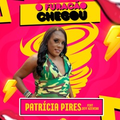 Patricia Pires vs Denner D. - O furacão chegou (Jeff Azevedo mash) previa.mp3