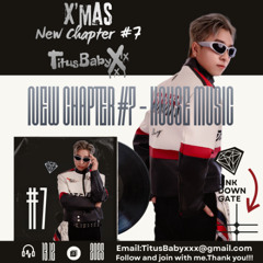 TitusBabyxXx - New Chapter #7 (House Music - Minimal Techno - Tech House) Download