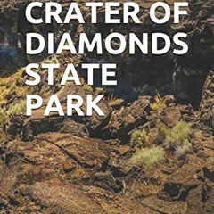 [READ] [KINDLE PDF EBOOK EPUB] ARKANSAS CRATER OF DIAMONDS STATE PARK: Blank Lined Journal for Arkan
