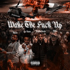 Wake The Fuck Up fxck nxgga ain bLuRRR