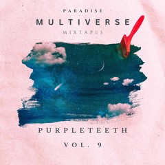 Paradise Multiverse Mixtape #9