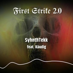 SyhnthTekk Feat. Räudig - First Strike 2