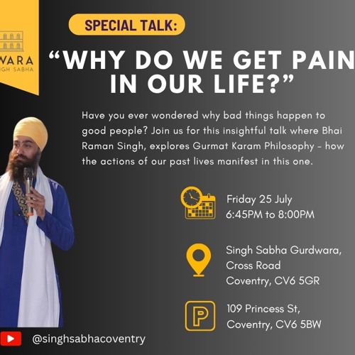 "Why do we get pain in our life?" - Talk by Bhai Raman Singh Ji - 25.07.25