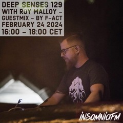 Deep Senses 129 - Roy Malloy (Guestmix By F - Act) [February 2024]