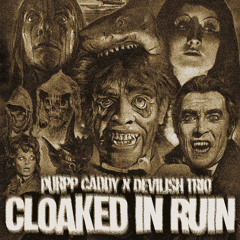 CLOAKED IN RUIN feat. Devilish Trio
