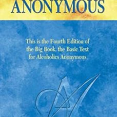 [View] EPUB 💚 Alcoholics Anonymous, Fourth Edition: The official "Big Book" from Alc