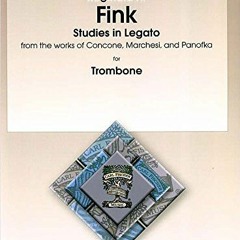 DOWNLOAD KINDLE 💗 O4767 - Studies in Legato - Trombone by  Reginald H. Fink [EPUB KI