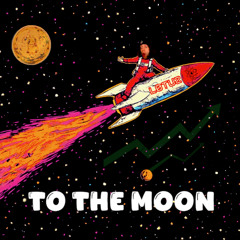 To The Moon - L0TUZ