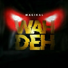 Magikal - Wah Deh (Vincy Soca 2022)