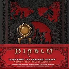 !Get Diablo: Tales from the Horadric Library (A Short Story Collection) Written  Courtney Alame