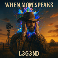 When Mama Speaks L3G3ND ELØHIMIST ft. R3B3L ROS3