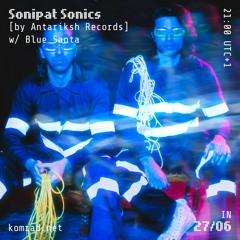 Sonipat Sonics [by Antariksh Records] 015 w/ Blue Santa