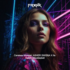 Careless Whisper: A Soulful Journey by ASHER SWISSA X Ila Habibi Moustaqbali