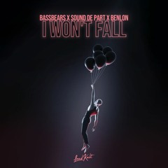 BassBears x Sound De Part x Benlon - I Won't Fall