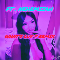 What’s Luv? /dead roses remix Feat. NEHEMIIAH