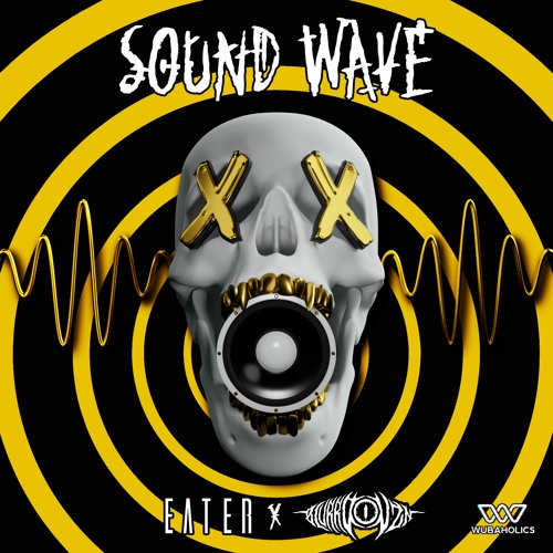 Eater & blurrd vzn - Sound Wave