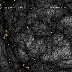 erkhem - resonance 01 august - 2018