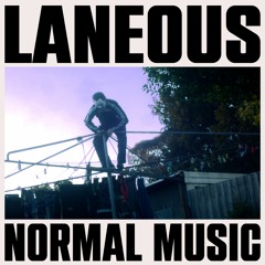 Laneous - 'Normal Music'