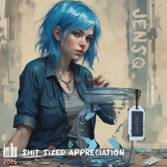 Shit Sized Appreciation