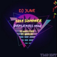 2024 SUMMER DANCEHALL MIX