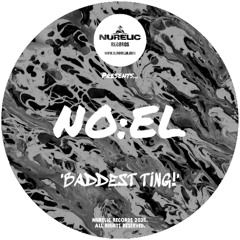 NO:EL - BADDEST TING!