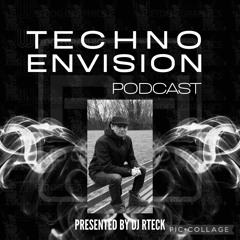 DJRTECK - Techno Envision Podcast