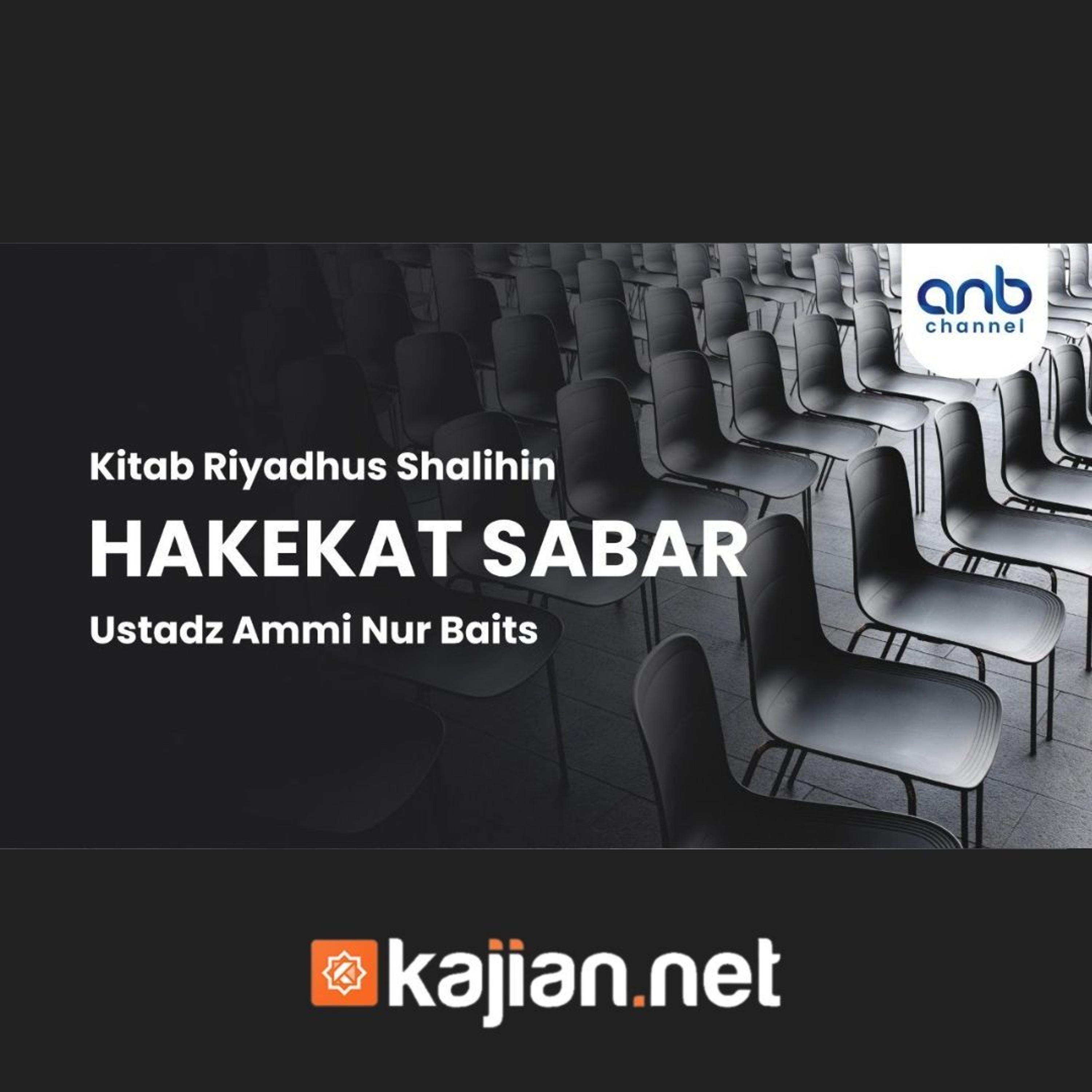 Hakekat Sabar - Ustadz Ammi Nur Baits, S.T., B.A. episode artwork
