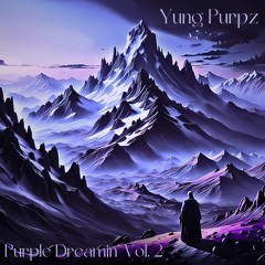 PURPLE DREAMIN' VOL. 2 (FULL STREAM)