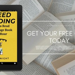 Speed Reading: Learn to Read a 200+ Page Book in 1 Hour (Mental Performance). On the House [PDF]