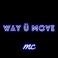 Way Ü Move