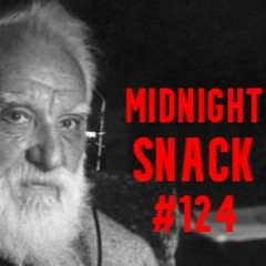 THE MIDNIGHT SNACK: EP 124