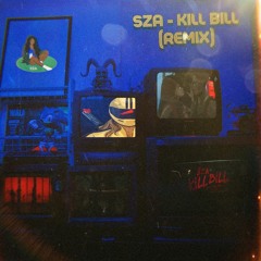 SZA - KILL BILL (Nutty Remix)