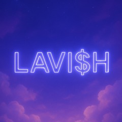 LAVI$H