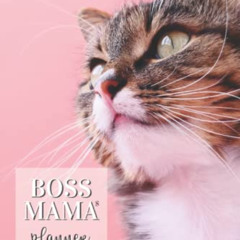 VIEW KINDLE 📕 Boss Mama’s Planner: This weekly and monthly two year schedule is a bo