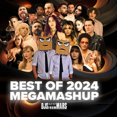 Djs From Mars - Best Of 2024 Megamashup - 40 Songs in 6 Minutes