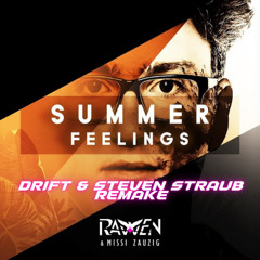 Ravven - Summer Feelings (feat. Missi Zauzig) (DRIFT & STEVEN STRAUB REMAKE)