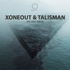Xoneout & Talisman - No Way Back